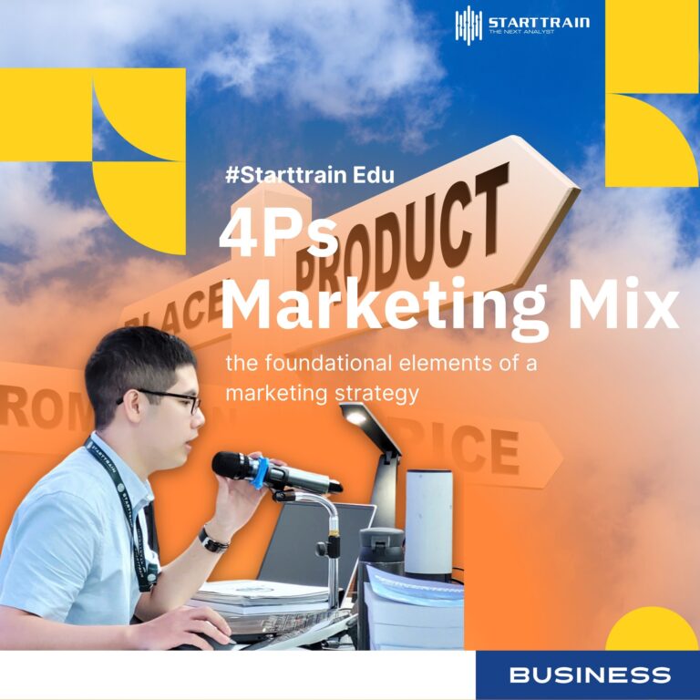 Tìm hiểu mô hình 4Ps Marketing tại Starttrain - Người làm tài chính sẽ có góc nhìn như thế nào về 4Ps