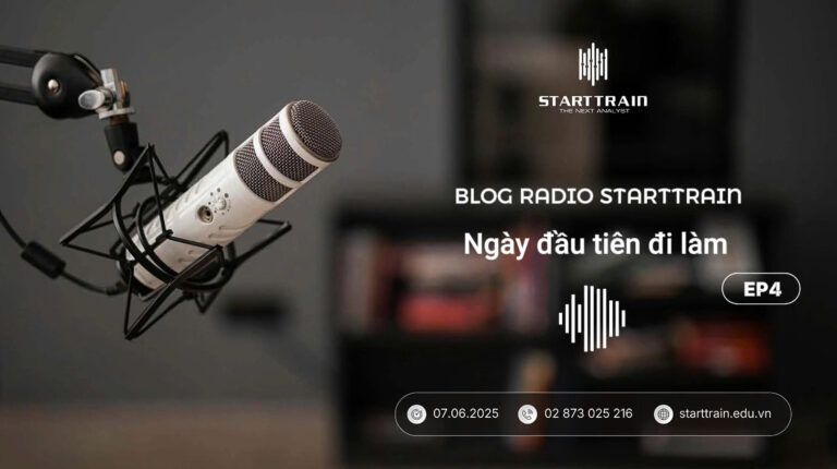 Blog Radio Strattrain Ep4 | Ngày đầu tiên đi làm